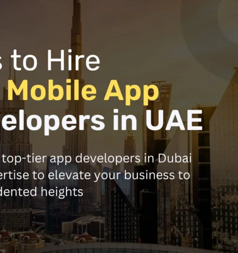 Tips to Hire Top Mobile App Developers in UAE