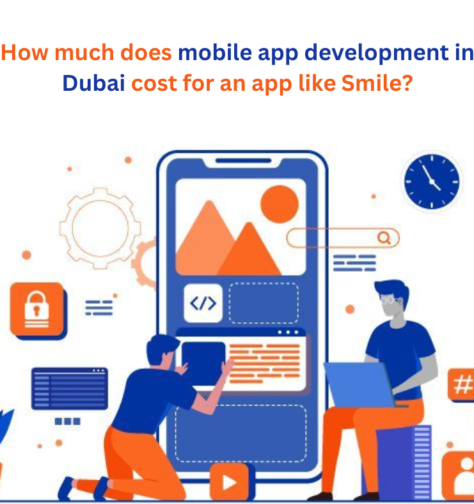 How much does mobile app development in Dubai cost for an app like Smile?