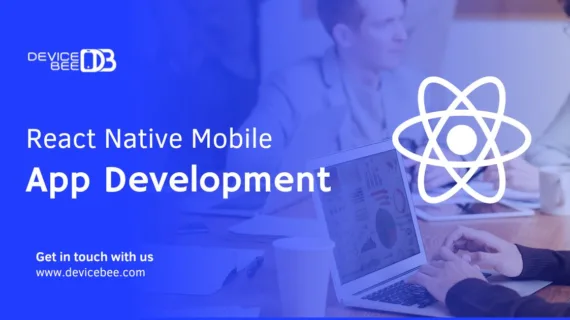 React Native App Development: Unlocking the Future of Hybrid Apps