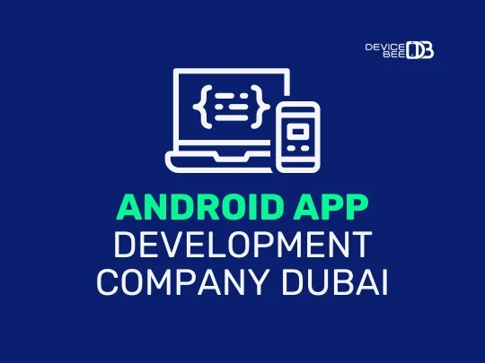 Android App Development Service DeviceBee