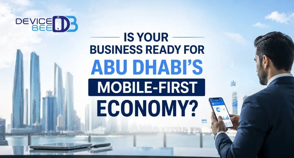 Is Your Business Ready for Abu Dhabi’s Mobile-First Economy?