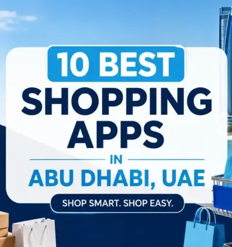 10 Best Shopping Apps in Abu Dhabi, UAE
