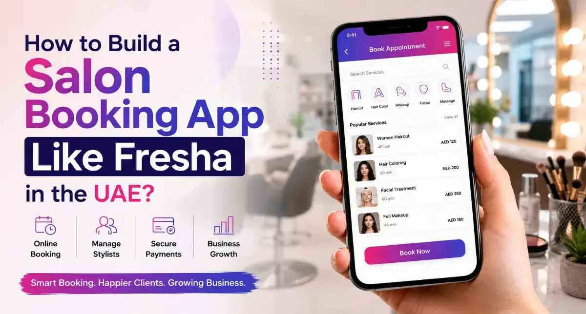 How to Build a Salon Booking App Like Fresha in the UAE?