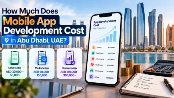 How Much Does Mobile App Development Cost in Abu Dhabi, UAE?